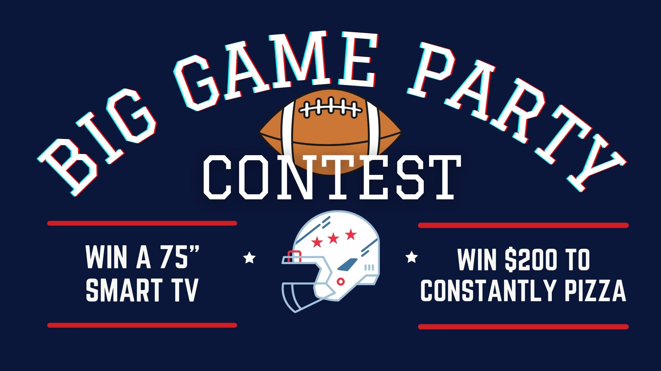Big Game Party Contest – Win a 75-Inch TV And Food From Constantly Pizza