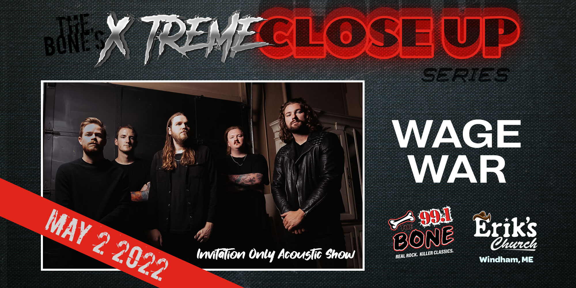 Win Tix to The Bone’s X Treme Close Up Concert Series Featuring Wage War