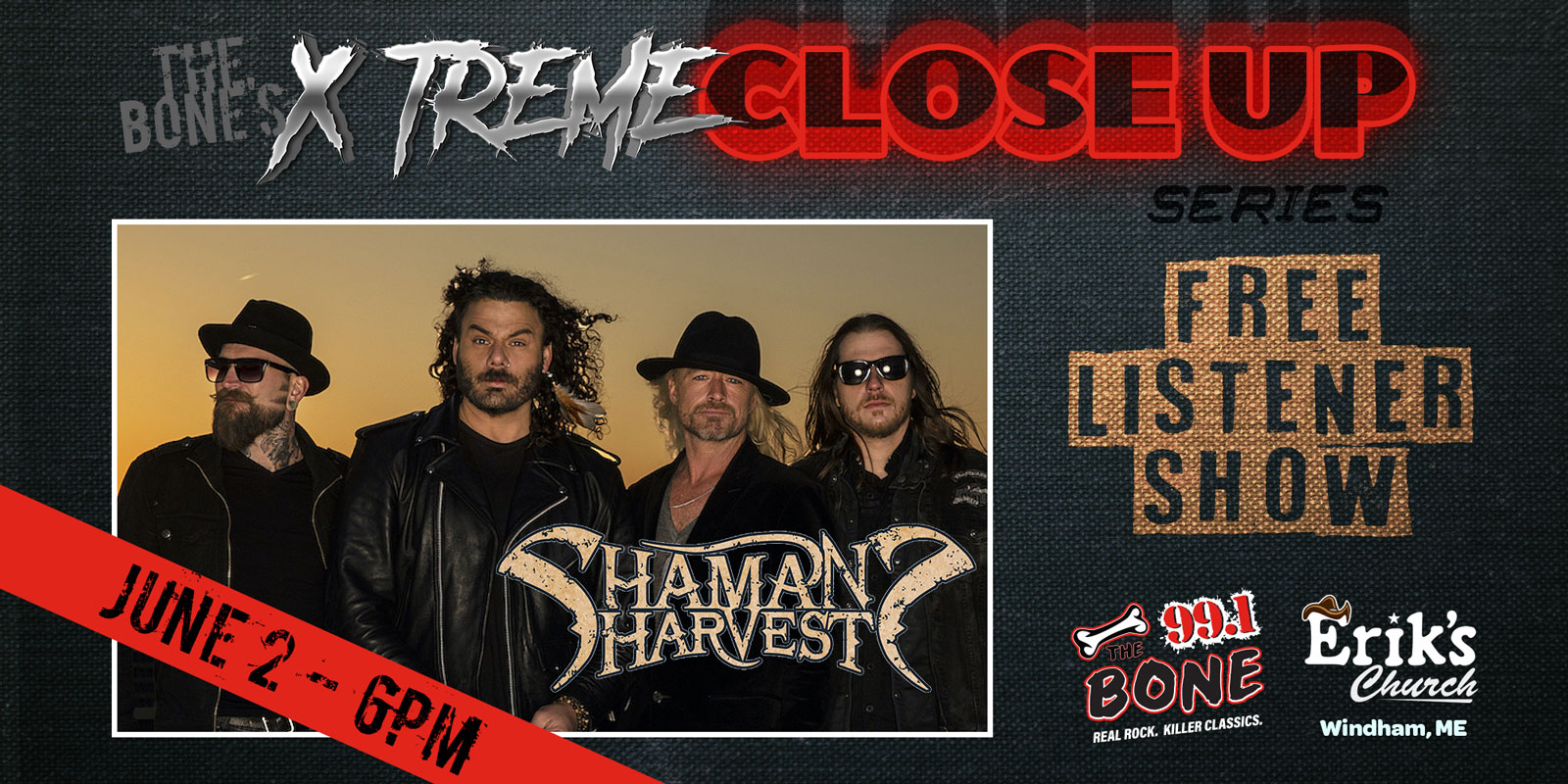 Win Tix to The Bone’s X Treme Close Up Concert Series Featuring Shamans Harvest