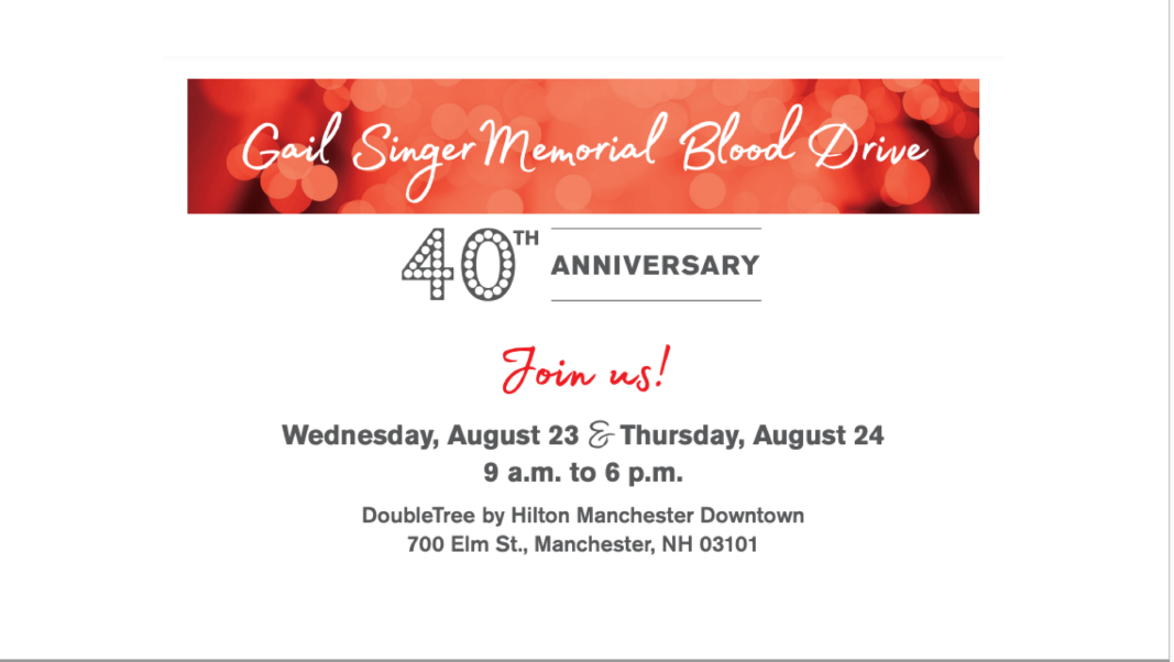 The Gail Singer Memorial Blood Drive – August 23rd and 24th