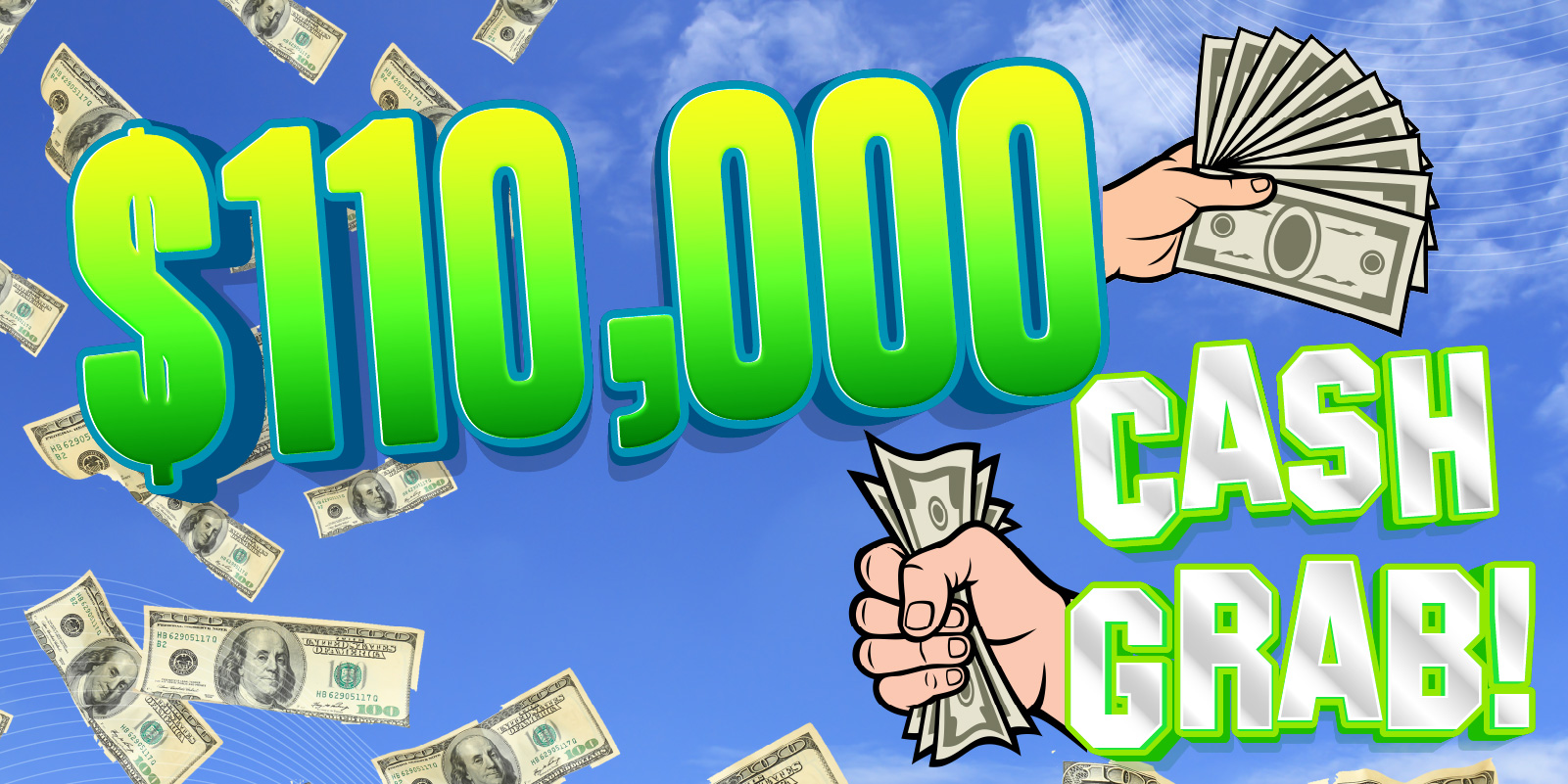 Enter the $110,000 Cash Grab Contest and Seize Your Chance at Big Bucks