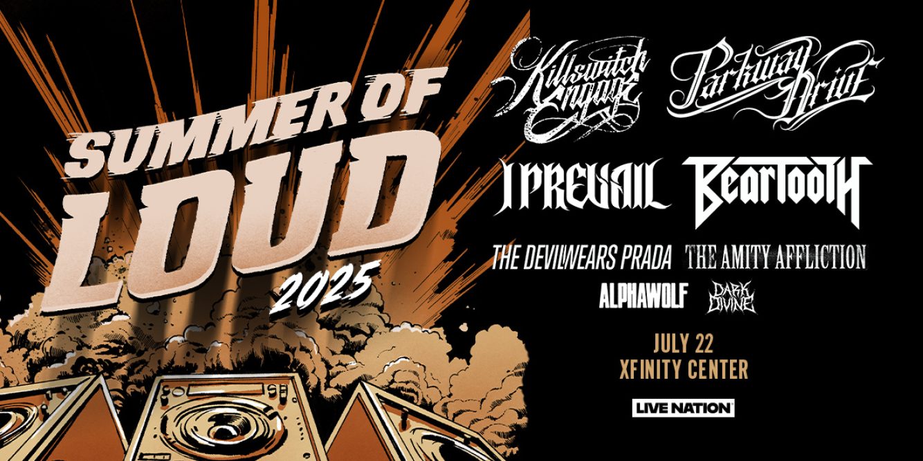 Win Tickets to the Summer of Loud Festival at the Xfinity Center!